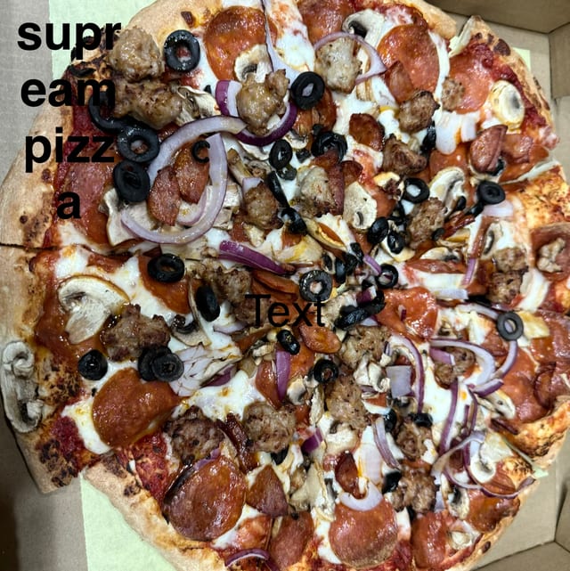 Supreme Pizza.